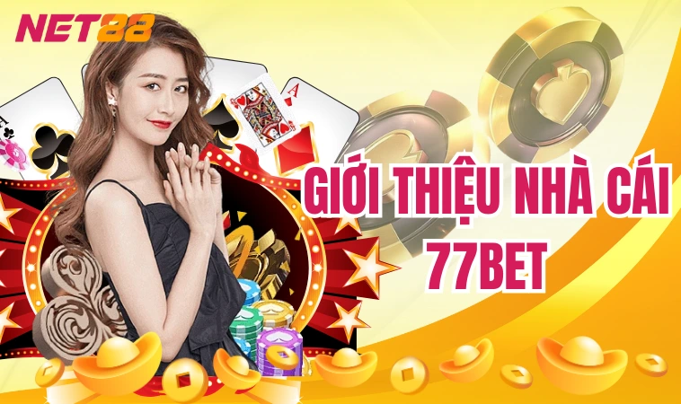 Giới thiệu nhà cái 77bet